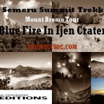 Semeru Trekking, Mount Bromo Ijen Crater Tour Package 5 Days